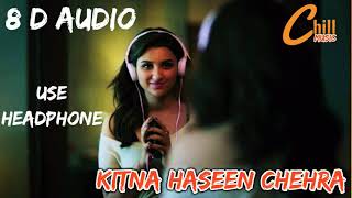 8D Kitna Haseen Chehra  Dilwale Songs  Ajay Devgan