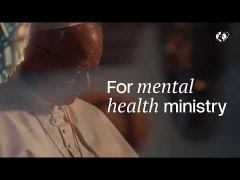 Prie avec le Pape : Pour la pastorale de la santé mentale | Octobre 2026