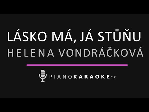 Helena Vondráčková  - Lásko má, já stůňu | Piano Karaoke Instrumental