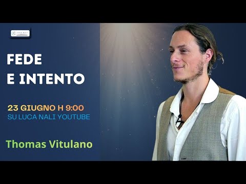 Fede e intento – Thomas Vitulano