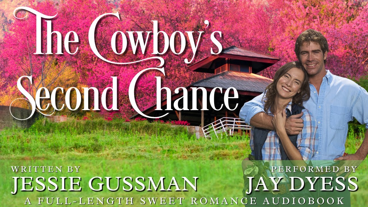 The Cowboy's Second Chance - A Sweet Water Ranch Romance - Free Full-Length Sweet Romance Audiobook