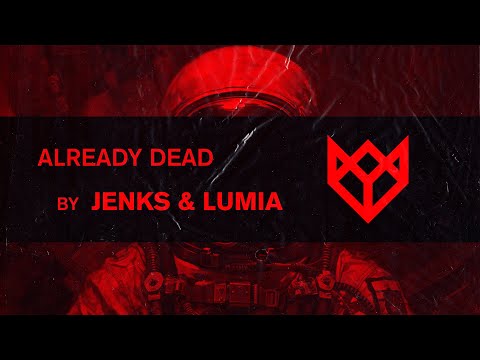 JENKS & LUMIA - ALREADY DEAD