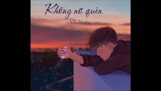 [Vietsub] Không nỡ quên - Vũ Nghệ  (舍不得忘记 - 武艺)