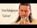 Arno Babajanyan - "Call me" 