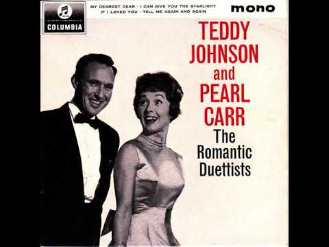 Pearl Carr & Teddy Johnson  : My Dearest Dear