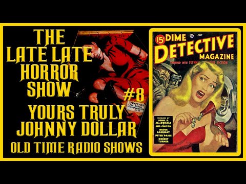 YOURS TRULY JOHNNY DOLLAR DETECTIVE OLD TIME RADIO SHOWS #8
