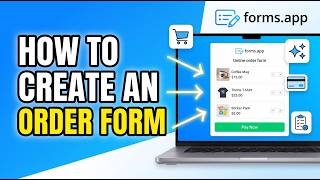 How to Create Professional Order Forms Online with Payments | forms.app (No Coding)