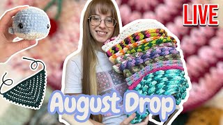 August Drop! LIVE 8/30/25