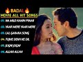 Badal Movie All Songs Badal Audio Jukebox Badal All Songs Best Badal Movie Songs Badal Song