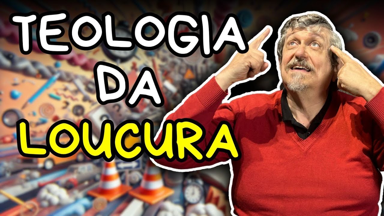 Teologia da Loucura | Luiz Sayão