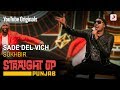 Sade Dil Vich Sukhbir Straight Up Punjab