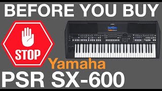 Video thumbnail for BEFORE YOU BUY! | Yamaha PSR SX600 - Things you NEED TO KNOW. by ePianos.co.uk