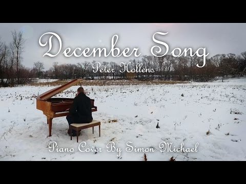 December Song - Peter Hollens - Piano Cover by Simon Michael