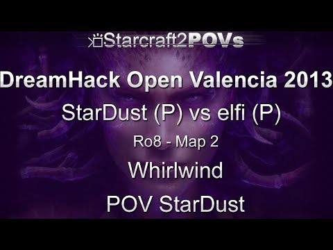 SC2 HotS - DreamHack  Valencia 2013 - StarDust vs elfi - Ro8 - Map 2 - Whirlwind - StarDust