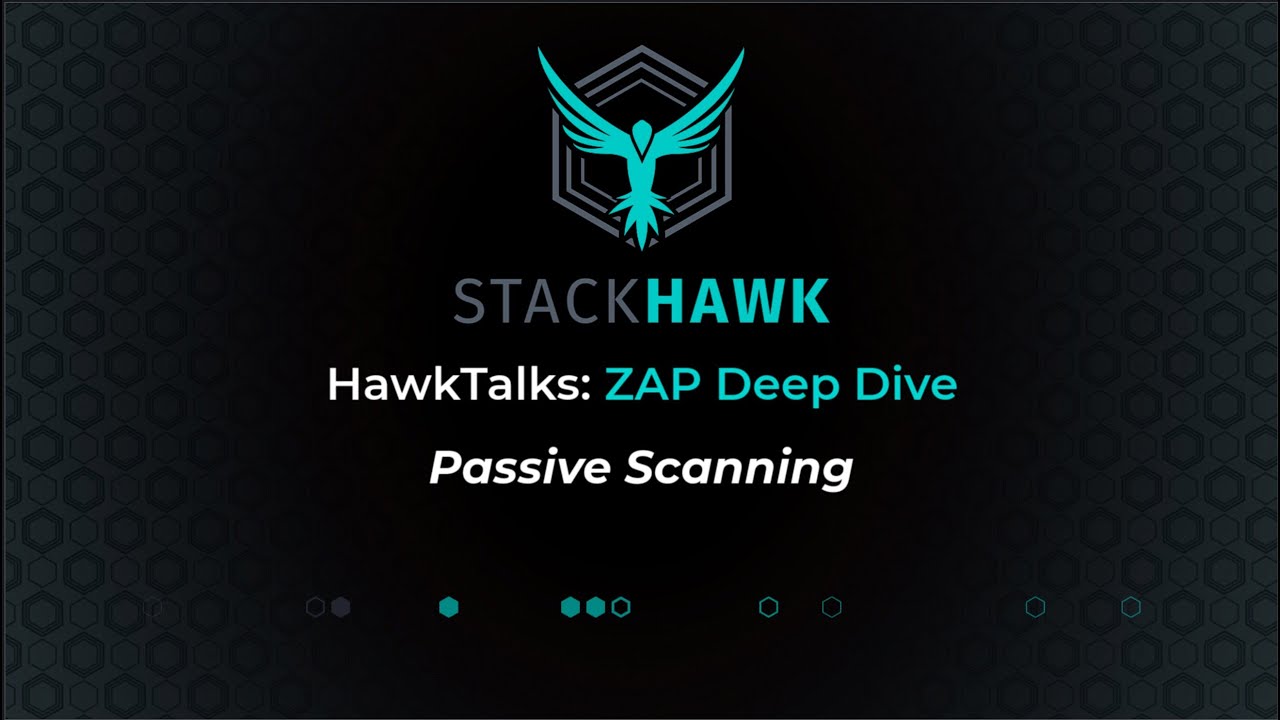 ZAP Deep Dive: Passive Scanning