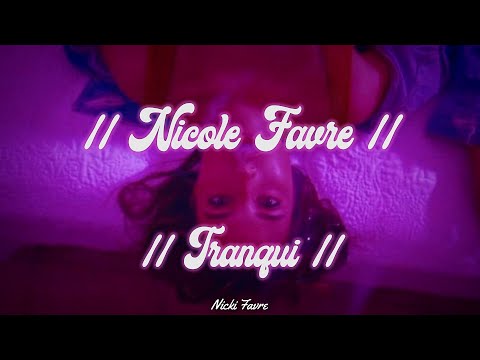 Nicole Favre - Tranqui (Lyrics)