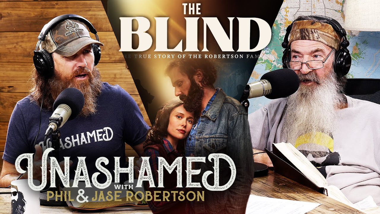 Ep 684 | Phil’s Many Near-Death Ordeals, Jase Had to Repent & ‘The Blind’ Teaser Trailer Drops