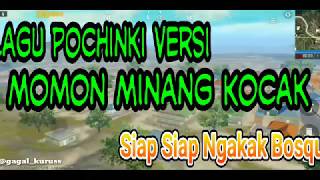Download lagu Lagu Pochinki PUBG Vokal Si Momon Minang Kocak mp3
