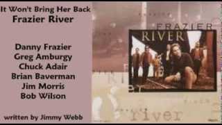 Frazier River - It Won't Bring Her Back