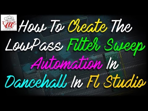 How To Create The LowPass Filter Sweep Automation For Dancehall In Fl Studio | 🎼📀