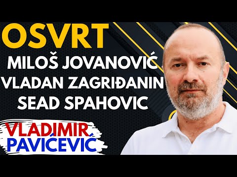 Vladimir Pavićević: Šta povezuje Miloša Jovanovića, Vladana Zagriđanina i Seada Spahovića? |Osvrt 23