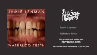 Jamie Lenman - Waterloo Teeth