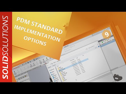 Implementation Options | #9 | SOLIDWORKS PDM Standard Explained