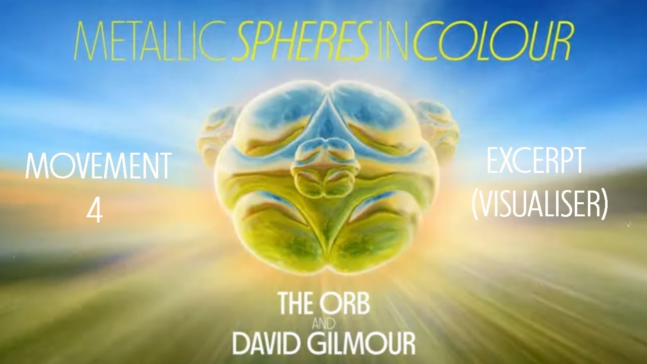 The Orb and David Gilmour - Metallic Spheres In Colour: Movement 4 - Excerpt (Visualiser) - YouTube