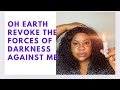 OH EARTH OH EARTH WORK AGAINST THE POWERS OF DARKNESS | MIDNIGHT WARFARE PRAYER