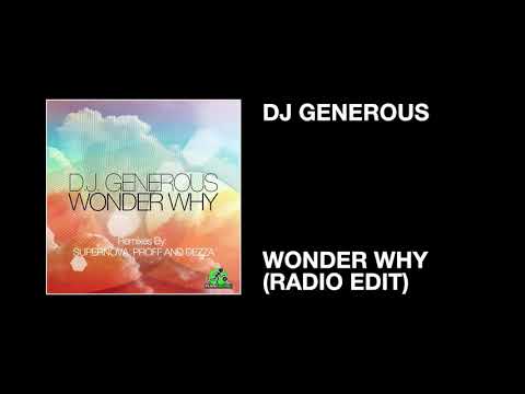 DJ Generous / Wonder Why (Radio Edit)