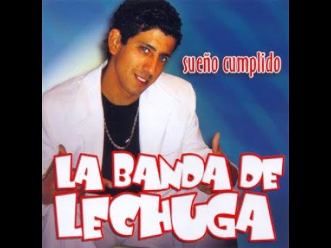 La Fuerza Del Amor - Banda Lechuga