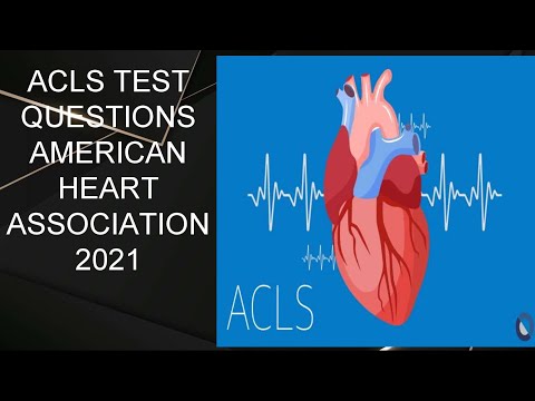PASS YOUR ACLS TEST WITH CONFIDENCE AMERICAN HEART ASSOCIATION 2022