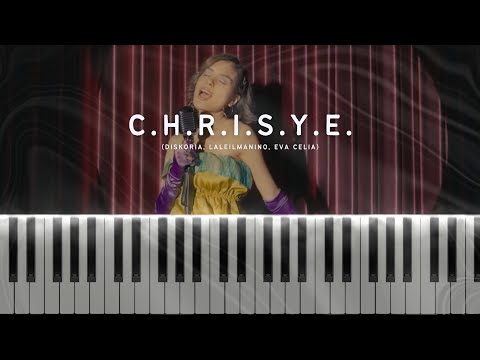 Diskoria, Laleilmanino, Eva Celia - C.H.R.I.S.Y.E. | Piano Accompaniment Ver. Tutorial + Sheet Music