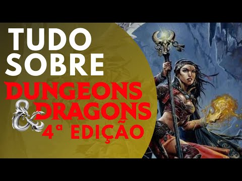 Destrinchando a 4ª Edição de Dungeons & Dragons!