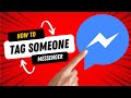 How to Tag Someone on Messenger Group Chat