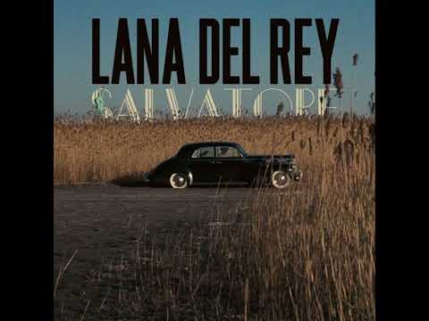 LANA DEL REY - SALVATORE (SLOWED + REVERB)
