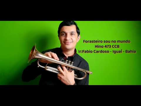 Forasteiro sou no mundo, Hino 473 CCC Rdjm