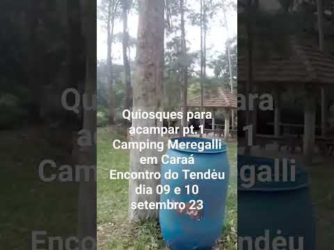 Quiosques para acampar pt1 Camping Meregalli em Caraá RS. ENCONTRO DO TENDÉU DIA 9 E 10 SET. 23