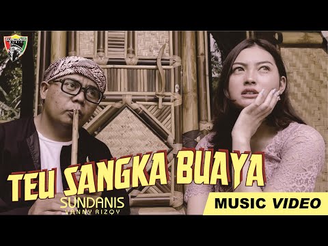 TEU SANGKA BUAYA - SUNDANIS X VANNY RIZQY (MUSIC VIDEO) LAGU POP SUNDA TERBARU 2024