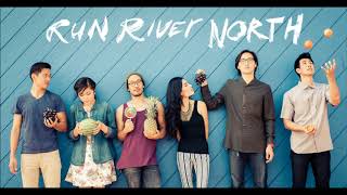 Growing Up   Run River North