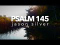 🎤 Salmo 145 Canzone 🎤 Salmo 145 Canzone