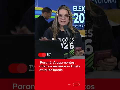 Temporal no Paraná realoca eleitores e TSE atualiza consulta no e-Título