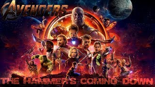 Avengers - The hammer&#39;s coming down.