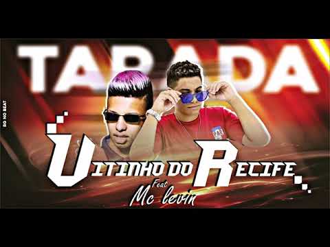 VITINHO DO RECIFE FEAT.MC LEVIN - TARADA - ÁUDIO OFICIAL