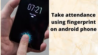 📲Attendance using fingerprint on android phone📲