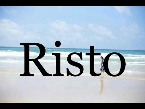 How To Pronounce Risto🌈🌈🌈🌈🌈🌈Pronunciation Of Risto