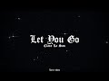 Clara La San Let You Go Lyric Video