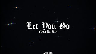Kadr z teledysku Let You Go tekst piosenki Clara La San