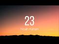 Noah Kahan 23 Lyrics