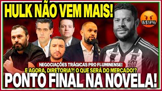 🚨URGENTE! ACABOU! HULK NÃO VEM MAIS! BASTIDORES QUENTES!🤬NEGOCIAÇÃO ENCERRADA! SAIBA TUDO O ROLOU!